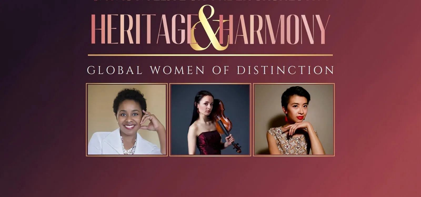 Framed headshots of three women on a dark red background. Text: Javacya Elite Chamber Orchestra Heritage and Harmony Global Women of Distinction.